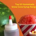 Homemade Snow Cone Syrup Recipes